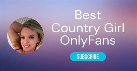 onlyfans farmgirl|The Best Country Girl Onlyfans Accounts of 2024